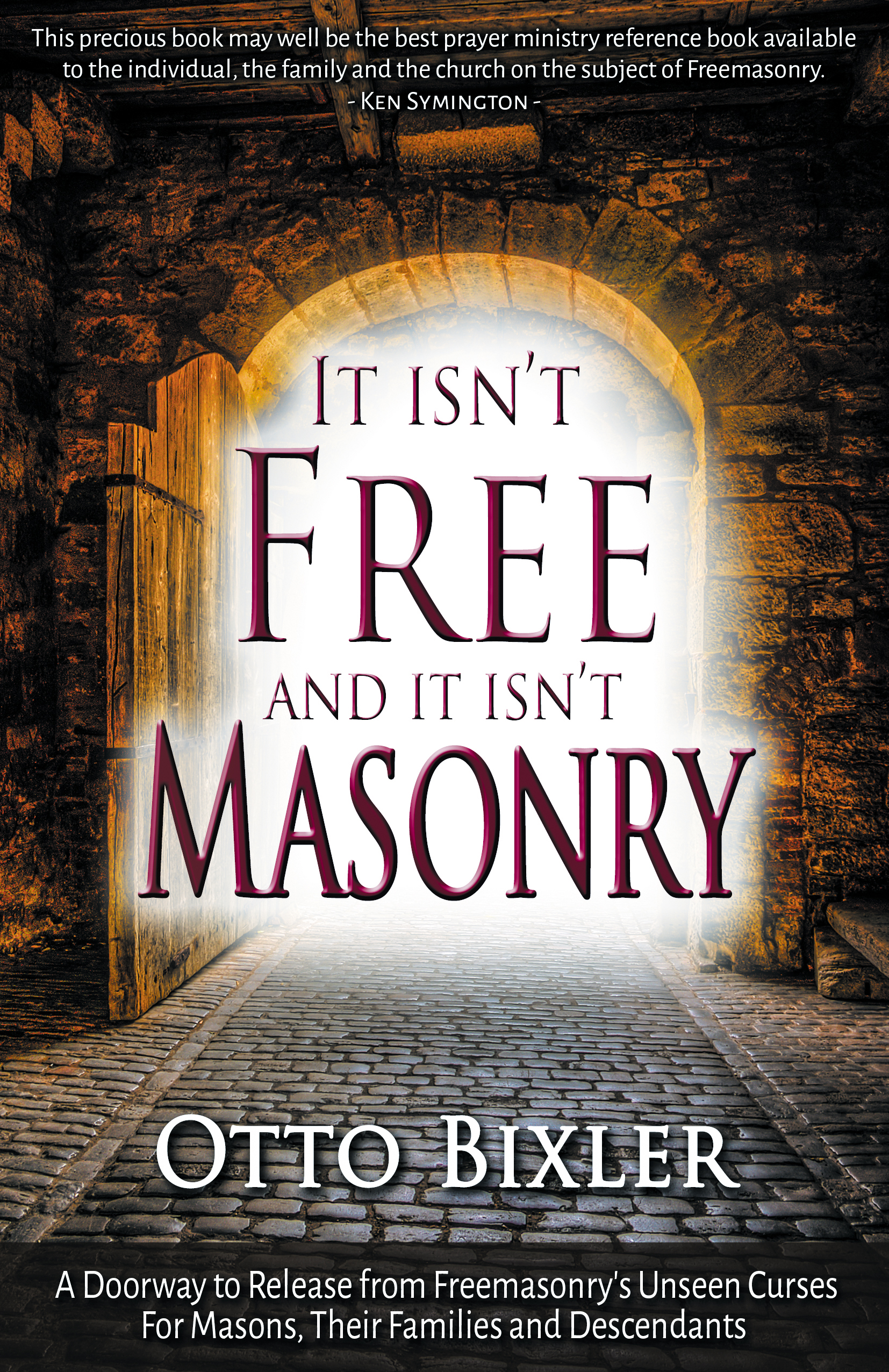 It Isn't Free and It Isn't Masonry. Otto Bixler