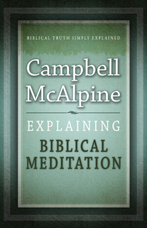 Explaining Biblical Meditation
