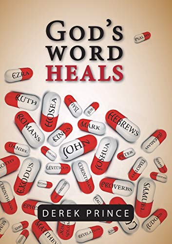 God's Word Heals. Derek Prince