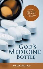 God's Medicine Bottle. Derek Prince